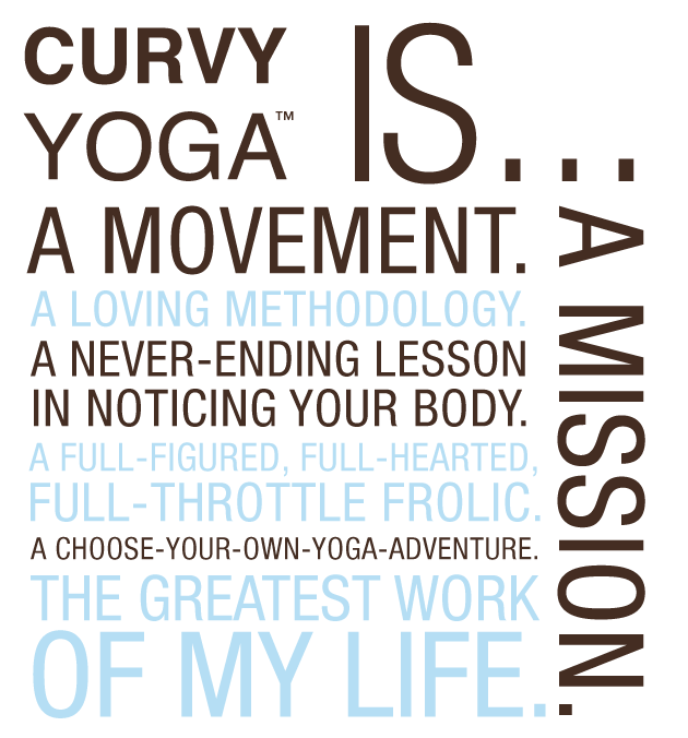 Curvy Yoga is...